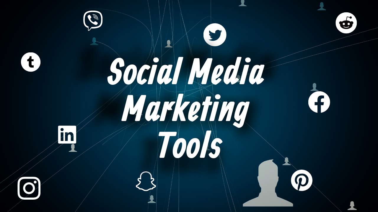 What Are The Tools For Social Media Marketing
