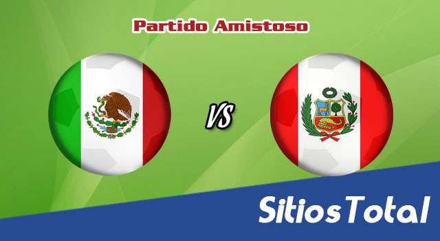 México vs Perú: A que hora es, quién transmite por TV y más – Partido Amistoso – Sábado 24 de Septiembre del 2022