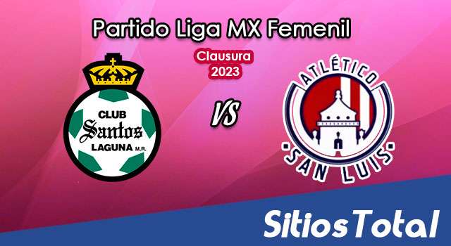 Santos vs Atlético San Luis en Vivo – Liga MX Femenil: A que hora es, quién transmite por TV y más – Lunes 9 de Enero del 2023