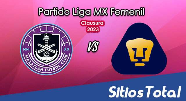 Mazatlán FC vs Pumas en Vivo – Liga MX Femenil: A que hora es, quién transmite por TV y más – Lunes 24 de Abril del 2023