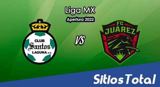 Santos vs FC Juarez: A que hora es, quién transmite por TV y más – J15 de Apertura 2022 de la Liga MX