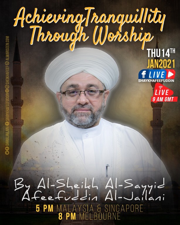 Read more about the article Achieving Tranquility Through Worship | 14 Jan 2021 | Weekly Classes