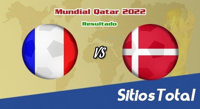 Resultado Francia vs Dinamarca – Mundial Qatar 2022