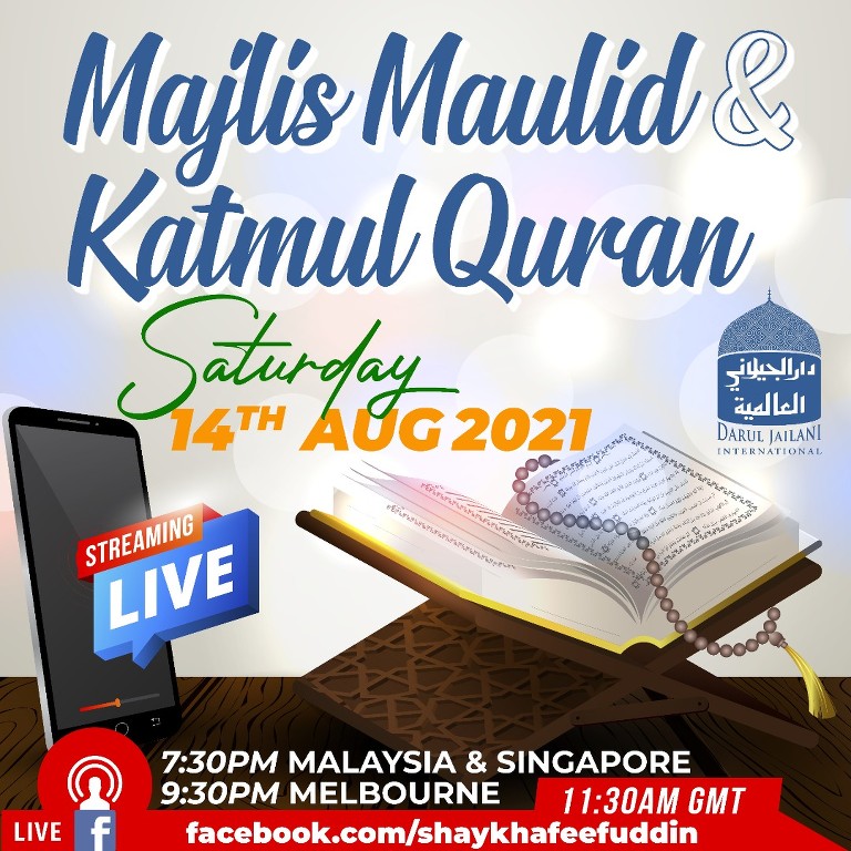 Read more about the article Majlis Maulid & Khatmul Quran | 14 August 2021 | Weekly Classes