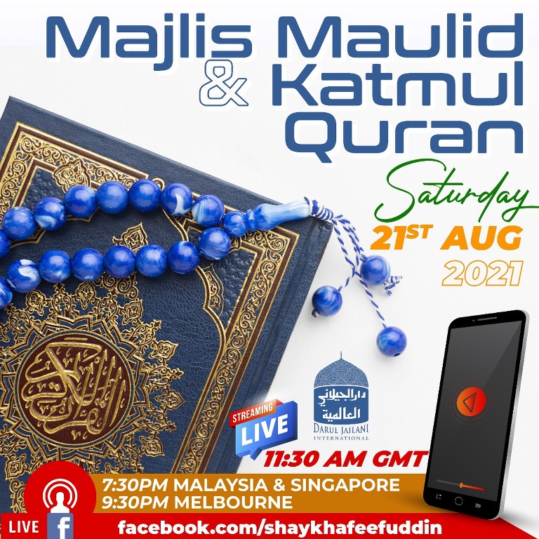 Read more about the article Majlis Maulid & Khatmul Quran | 21 August 2021 | Weekly Classes