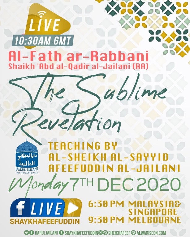 Read more about the article Al-Fath ar-Rabbani – The Sublime Revelation | 7 Dec 2020 | Weekly Classes