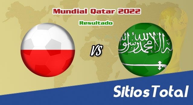 Resultado Polonia vs Arabia Saudita  – Mundial Qatar 2022