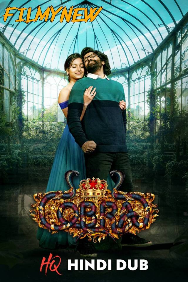 Cobra (2022) New South Hindi Movie [Hindi (HQ Dub – Tamil] HDRip 1080p, 720p & 480p Download