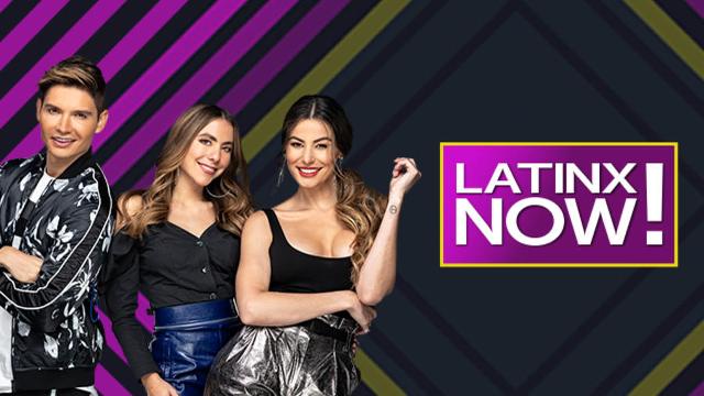 Latinx Now!: A que hora es, quién transmite por TV y más – Sábado 27 de Noviembre del 2021