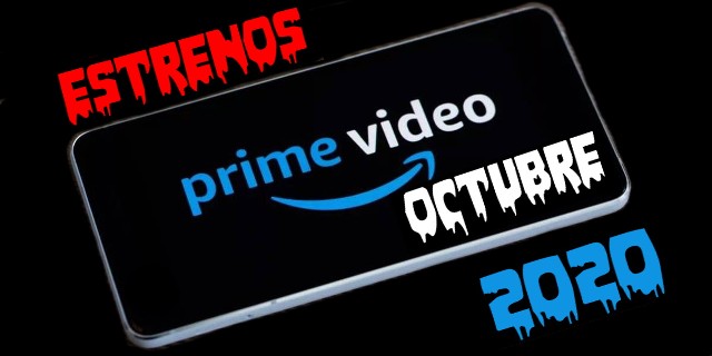 Estrenos en Amazon Prime para el mes de Octubre 2020